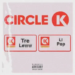 Circle K (feat. Li Pop) Song Lyrics
