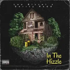 IN the HIZZLE (feat. Derrty Redd) Song Lyrics