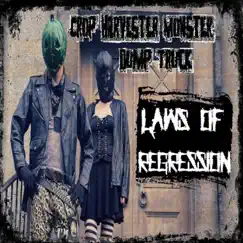 Laws of Regression by Crop Harvester Monster Dump Truck album reviews, ratings, credits