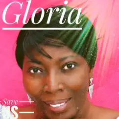 Save Us (feat. Felicity) - Single by Gloria album reviews, ratings, credits