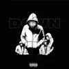 Down - Single album lyrics, reviews, download