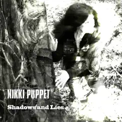 Shadows and Lies - Single by Nikki Puppet album reviews, ratings, credits