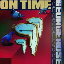 On Time - Single by George.Rose album reviews, ratings, credits