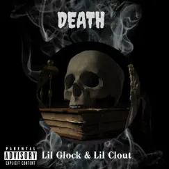 Death - Single by Lil Glock & Lil Clout album reviews, ratings, credits