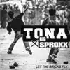 Let the Bricks Fly (feat. Tona) - Single album lyrics, reviews, download