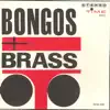 Bongos & Brass album lyrics, reviews, download