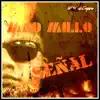 Señal - Single album lyrics, reviews, download