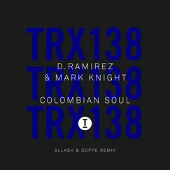 Colombian Soul (Sllash & Doppe Remix) Song Lyrics