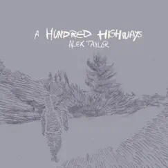 A Hundred Highways by Alex Taylor album reviews, ratings, credits
