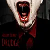 Drudge - Single album lyrics, reviews, download