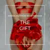 The Gift (feat. Becky) - Single album lyrics, reviews, download