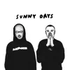 Sunny Days (feat. kwes e) - Single album lyrics, reviews, download