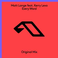 Every Word (feat. Kerry Leva) - Single by Matt Lange album reviews, ratings, credits