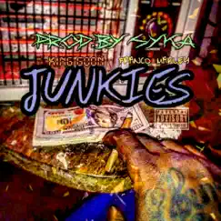 Junkies (feat. Franco Marley) Song Lyrics