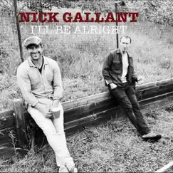 I'll Be Alright - Single by Nick Gallant album reviews, ratings, credits