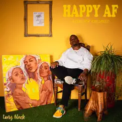 Happy Af by Tony Black album reviews, ratings, credits