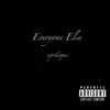 Everyone Else - Single album lyrics, reviews, download