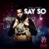 Say So - Single album lyrics, reviews, download