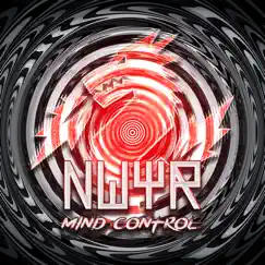 Mind Control - Single by NWYR album reviews, ratings, credits