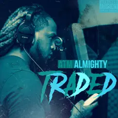 Traded - Single by ATM Almighty album reviews, ratings, credits