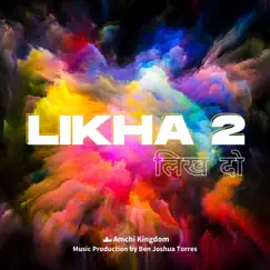 Likha 2 (feat. Ben Joshua Torres) - Single by Amchi Kingdom album reviews, ratings, credits