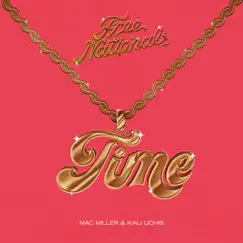 Time - Single by Free Nationals, Mac Miller & Kali Uchis album reviews, ratings, credits