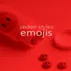 Emojis - Single album lyrics, reviews, download