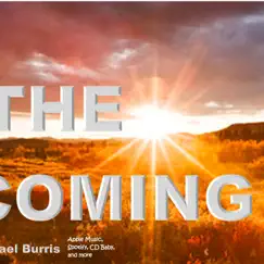 The Coming - Single by Michael Burris album reviews, ratings, credits