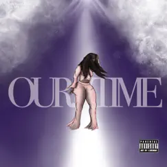 Our Time - Single by Woo$ album reviews, ratings, credits