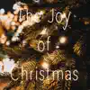 The Joy Of Christmas album lyrics, reviews, download