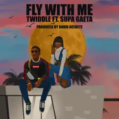 Fly With Me (feat. Supa Gaeta) - Single by Twiddle Freeman album reviews, ratings, credits