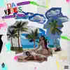 Da Vibes (feat. YFL Kelvin) - Single album lyrics, reviews, download