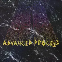 Advanced Process Song Lyrics