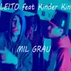 Mil Grau (feat. Kinder Kin) - Single album lyrics, reviews, download
