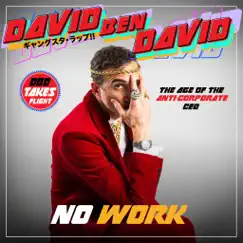 No Work - Single by DavidBenDavid album reviews, ratings, credits