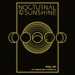 Pull Up (feat. Gangsta Boo & Young M.A) - Single by Nocturnal Sunshine album reviews, ratings, credits