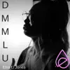 Dmmlu - Single album lyrics, reviews, download
