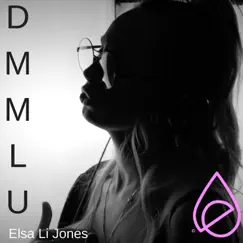 Dmmlu - Single by Elsa Li Jones album reviews, ratings, credits