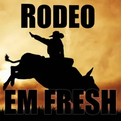 Rodeo - EP by Em Fresh album reviews, ratings, credits