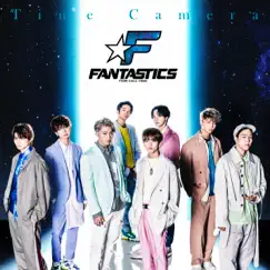 Time Camera - Single by FANTASTICS from EXILE TRIBE album reviews, ratings, credits
