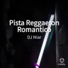 Pista Reggaeton Romántico - Single album lyrics, reviews, download