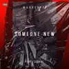 Someone New (feat. sobhhï) - Single album lyrics, reviews, download