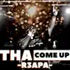 Tha Come Up - Single album lyrics, reviews, download