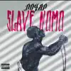 Slave Nomo - Single album lyrics, reviews, download