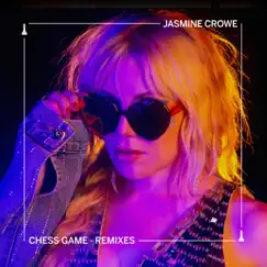 Chess Game (Remixes) - EP by Jasmine Crowe album reviews, ratings, credits