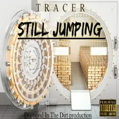 Still Jumping - Single by Tracer album reviews, ratings, credits