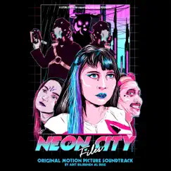 Neon City Files (Original Soundtrack) - EP by Adit Bujbunen Al Buse album reviews, ratings, credits