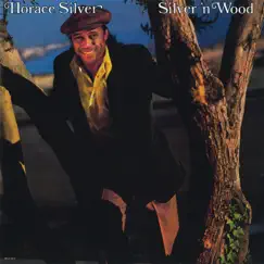 Silver 'N Wood by Horace Silver album reviews, ratings, credits