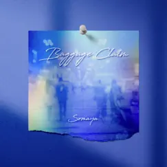 Baggage Claim - Single by Somaya album reviews, ratings, credits