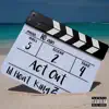 Act Out (feat. King Z) - Single album lyrics, reviews, download
